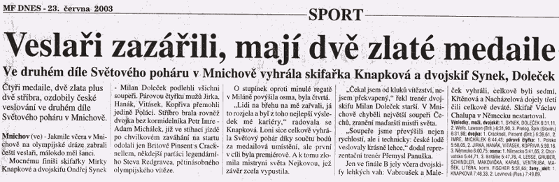 Veslaři zazářili, mají dvě zlaté medaile
