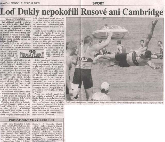 Loď Dukly nepokořili Rusové ani Cambridge

